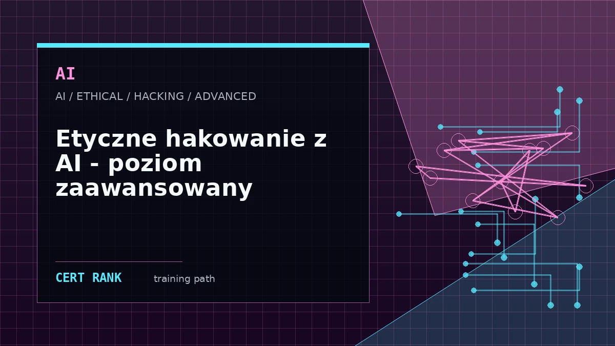 Etyczne hakowanie z AI - poziom zaawansowany